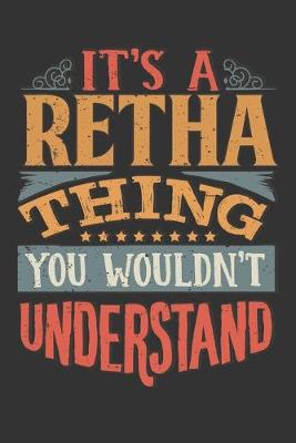 Book cover for Its A Retha Thing You Wouldnt Understand