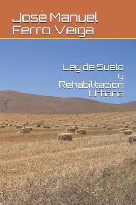 Book cover for Ley de Suelo Y Rehabilitacion Urbana