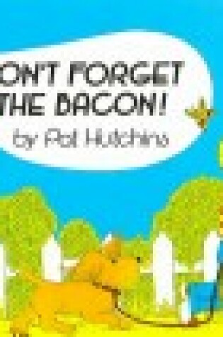 Cover of Don't Forget the Bacon! (4 Paperback/1 CD)