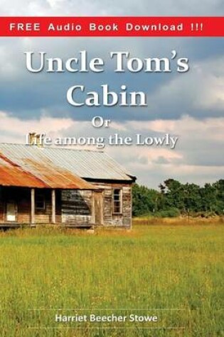 Cover of Uncle Tom's Cabin (Include Audio Book)