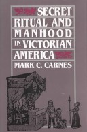 Book cover for Secret Ritual and Manhood in Victorian America