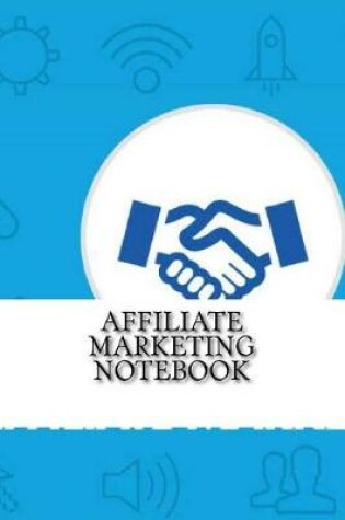 Cover of Affiliate Marketing Notebook