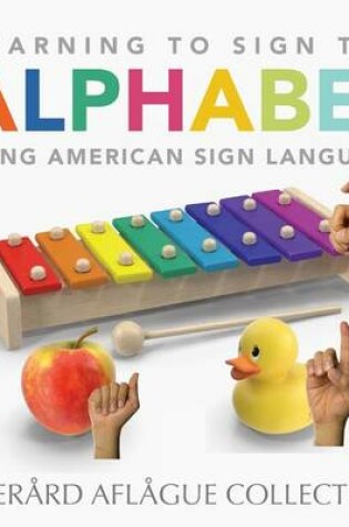 Cover of Learning to Sign the Alphabet Using American Sign Language