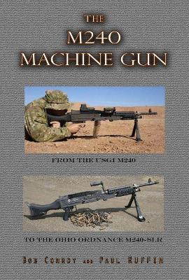 Book cover for The M240 Machine Gun