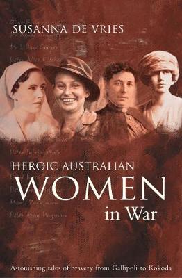 Book cover for Heroic Australian Women In War