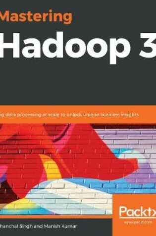 Cover of Mastering Hadoop 3