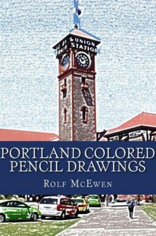 Cover of Portland Colored Pencil Drawings