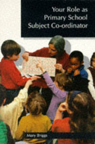 Cover of Subject Co-ordination in the Primary Curriculum