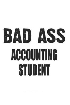 Book cover for Bad Ass Accounting Student