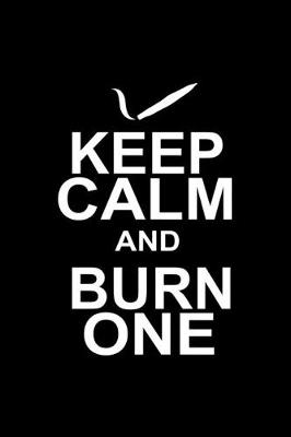 Book cover for Keep calm and burn one