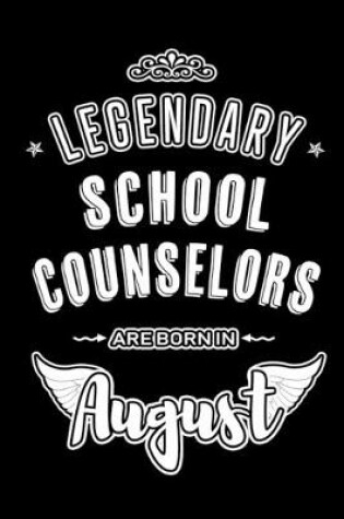 Cover of Legendary School Counselors are born in August