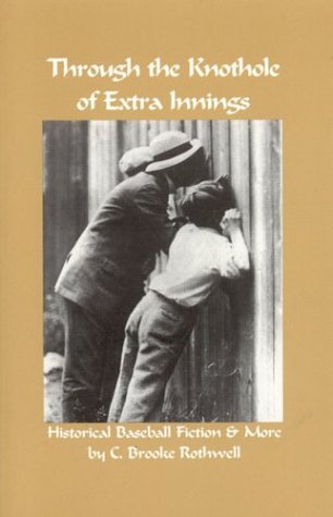 Book cover for Through the Knothole of Extra Innings