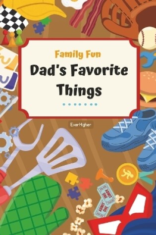 Cover of Dad's Favorite Things!