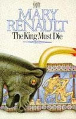 Book cover for The King Must Die