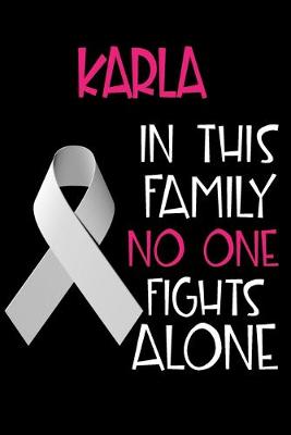 Book cover for KARLA In This Family No One Fights Alone