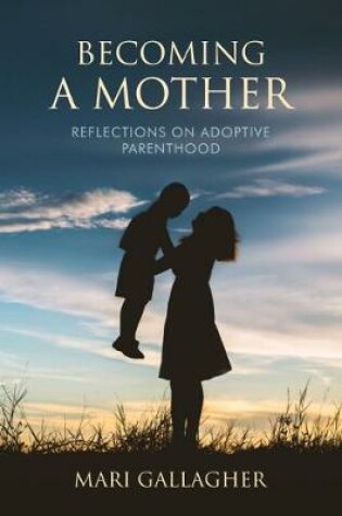 Cover of Becoming a Mother