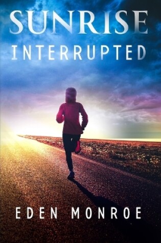 Cover of Sunrise Interrupted