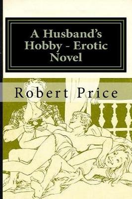 Book cover for A Husband's Hobby - Erotic Novel