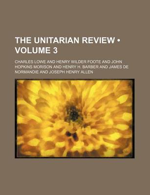 Book cover for The Unitarian Review (Volume 3)