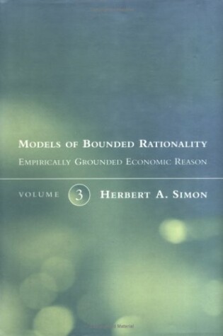 Cover of Simon: Models Bounded Rationality - Economic Analysis & Public Policy (Cloth)