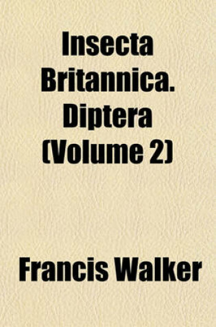 Cover of Insecta Britannica. Diptera (Volume 2)