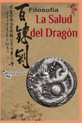 Book cover for Filosofia La salud del Dragon