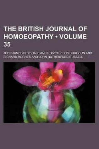 Cover of The British Journal of Homoeopathy (Volume 35)