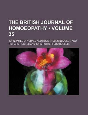 Book cover for The British Journal of Homoeopathy (Volume 35)
