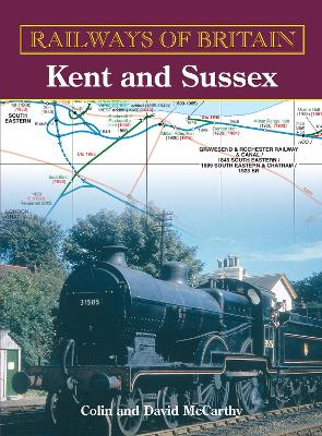 Book cover for Railways Of Britain: Kent And Sussex