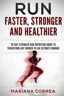 Book cover for RUN FASTER, STRONGER And HEALTHIER