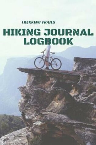 Cover of Trekking Trails (Hiking Journal Logbook)