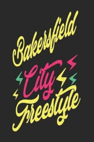 Cover of Bakersfield City Freestyle