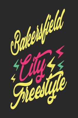 Book cover for Bakersfield City Freestyle