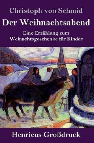 Cover of Der Weihnachtsabend (Großdruck)