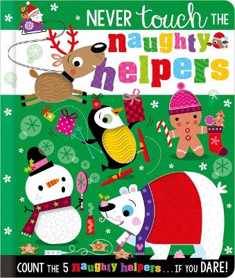 Book cover for Never Touch the Naughty Helpers