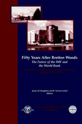 Cover of Fifty Years After Bretton Woods