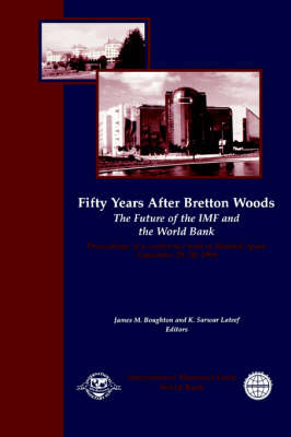 Book cover for Fifty Years After Bretton Woods