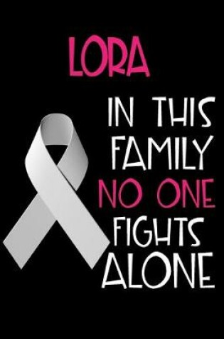 Cover of LORA In This Family No One Fights Alone