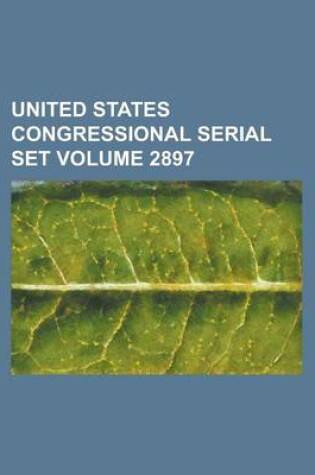Cover of United States Congressional Serial Set Volume 2897
