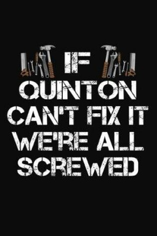 Cover of If Quinton Can't Fix It We're All Screwed