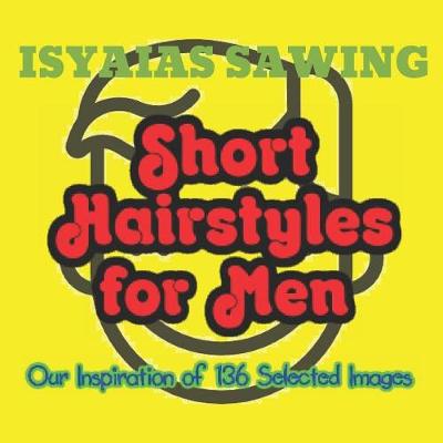 Cover of Short Hairstyles for Men