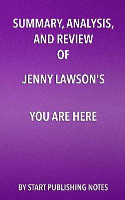 Book cover for Summary, Analysis, and Review of Jenny Lawson's You Are Here