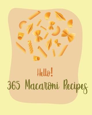 Book cover for Hello! 365 Macaroni Recipes