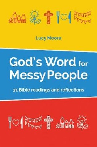 Cover of God's Word for Messy People