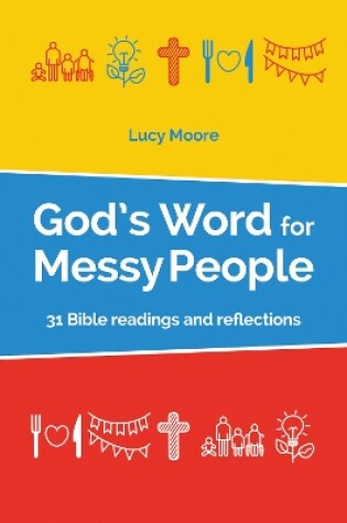 Cover of God's Word for Messy People