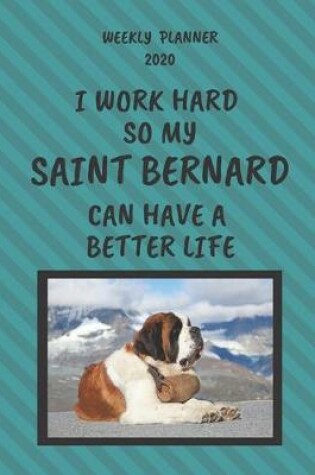 Cover of Saint Bernard Weekly Planner 2020