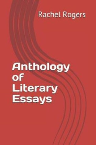 Cover of Anthology of Literary Essays