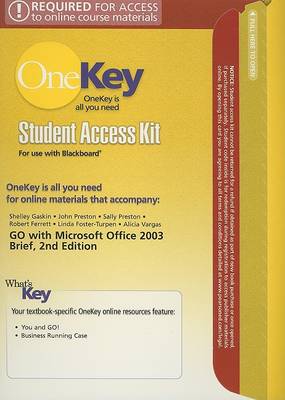 Book cover for OneKey Blackboard, Student Access Kit, GO with Office 2003 Brief Revised