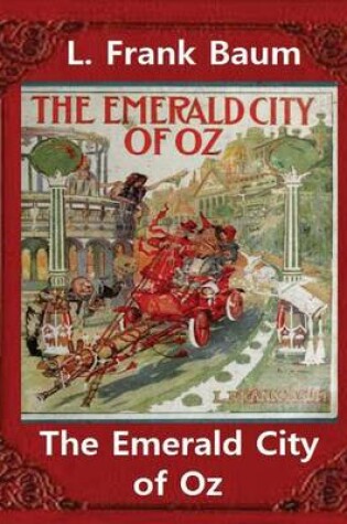 Cover of The Emerald City of Oz (1910), by L. Frank Baum and John R. Neill(illustrated)original version