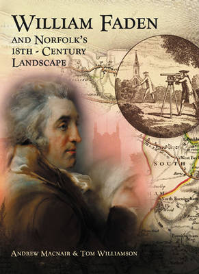 Book cover for William Faden and Norfolk's Eighteenth Century Landscape